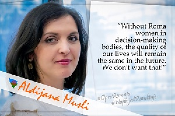 Without Roma women in decision-making bodies, the quality of our lives will remain the same in the future. We don&#039;t want that!