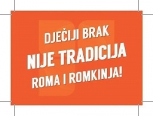 DJEČIJI BRAK NIJE TRADICIJA ROMA I ROMKINJA